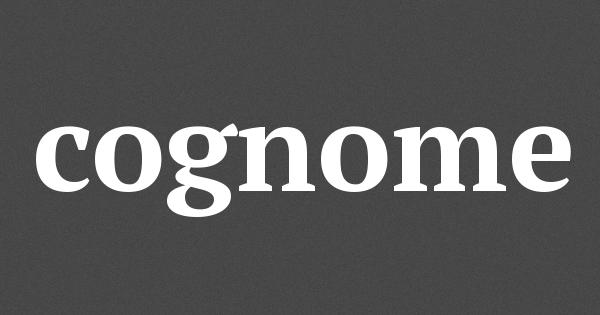 关于意大利姓氏，你不得不知的知识