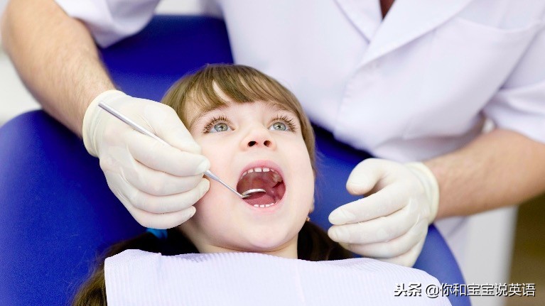 儿童看牙医英语,少儿英语启蒙看牙医