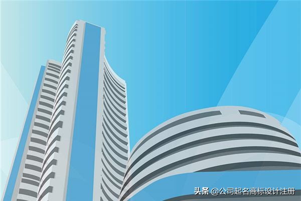 最有名气的公司起名大全,企业起名的八种方法