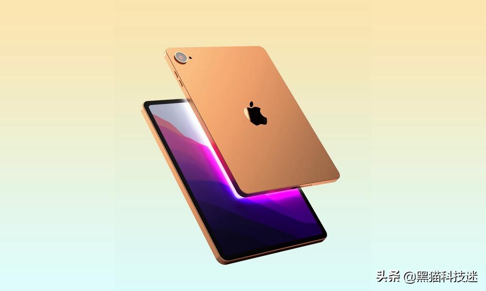 iPad10基本确认，3大升级，不再挤牙膏，苹果是时候该认真了